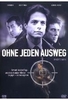 Ohne jeden Ausweg