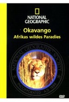 Okavango - Afrikas wildes Paradies/National Geo.