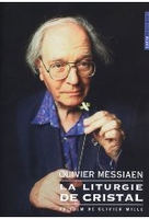 Olivier Messiaen - La Liturgie de Cristal