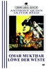 Omar Mukhtar - Löwe der Wüste