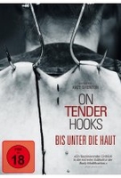 On Tender Hooks - Bis unter die Haut