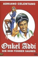 Onkel Addi - Gib dem Führer Saures