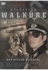 Operation Walküre - Das Hitler-Attentat