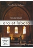 ora et labora - Klosterleben