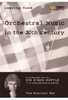 Orchestral Music in the 20th Century Vol. V - The American Way
