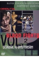 Oriental Blood Fights Vol. 2 - Scandal in Amster