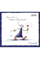 Oups vom Planet des Herzen
