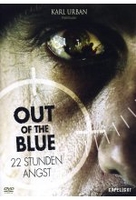 Out of the Blue - 22 Stunden Angst