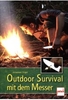 Outdoor Survival mit dem Messer