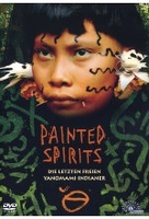 Painted Spirits - Die letzten freien Yanomami...
