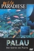 Palau - Der Garten des Pazifik
