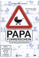Papa-Führerschein für die Baby-Inbetriebnahme