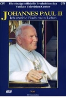 Papst Johannes Paul II - Ich erzähle Euch mein..