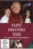 Papst Johannes XXIII - Ein Leben für den Frieden