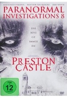 Paranormal Investigations 8 - Preston Castle