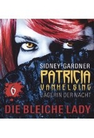 Patricia VanHelsing 06 - Patricia und die bleiche Lady [DVD-R/MP3]