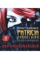 Patricia VanHelsing 08 - Patricia und der Druidenzauber [DVD-R/MP3]