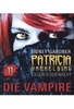 Patricia VanHelsing 11 - Patricia und die Vampire [DVD-R/MP3]