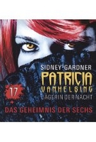 Patricia VanHelsing 17 - Patricia und das Geheimnisder sechs [DVD-R/MP3]