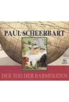 Paul Scheerbart - Der Tod der Barmekiden