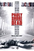 Pauly Shore is dead