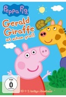Peppa Pig - Gerald Giraffe ist schon groß und andere Geschichten