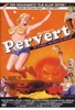 Pervert!