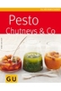 Pesto,  Chutneys & Co