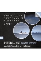 Peter Lundt 08 - Peter Lundt und die Stunden bis Helsinki