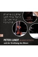 Peter Lundt 10 - Peter Lundt und der Dreiklang des Bösen