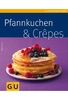 Pfannkuchen & Crepes