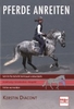Pferde anreiten - Schritt für Schritt Vertrauen entwickeln - Fehler vermeiden