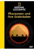 Pharaonen und ihre Grabräuber - National Geogr.