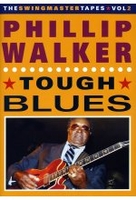 Phillip Walker - Tough Blues