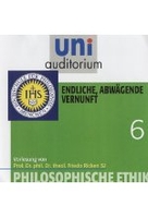 Philosophische Ethik 6 - Endliche,  abwägende Vernunft - uni auditorium