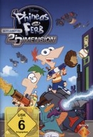 Phineas und Ferb - Quer durch die 2. Dimension
