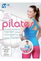 Pilates - Für einen entspannten Nacken,  lockere Schultern & einen starken Rücken [2 DVDs]
