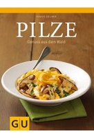 Pilze - Genuss aus dem Wald