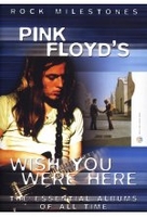 Pink Floyd - Wish You Were Here/Rock Milestones