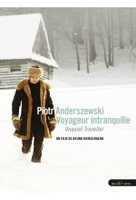 Piotr Anderszewski - Voyageur intranquille