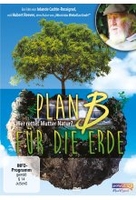 Plan B für die Erde - Wer rettet Mutter Natur?