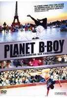 Planet B-Boy - Breakancing has evolved