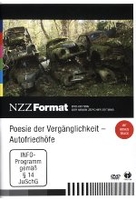 Poesie der Vergänglichkeit - Autofriedhöfe - NZZ Format