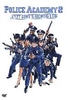 Police Academy 2 - Jetzt gehts erst richtig los