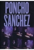 Poncho Sanchez - Poncho At Montreux