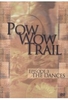 Pow Wow Trail - Episode 3: The Dances