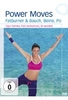 Power Moves - Fatburner & Bauch,  Beine,  Po: Figur formen,  Fett verbrennen,  fit werden!