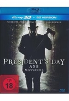Presidents Day - Axe Massacre (inkl. 2D-Version)