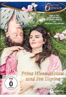 Prinz Himmelblau und Fee Lupine - 6 auf einen Streich