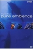Pure Ambience